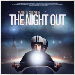 Martin Solveig - The Night Out 2012
