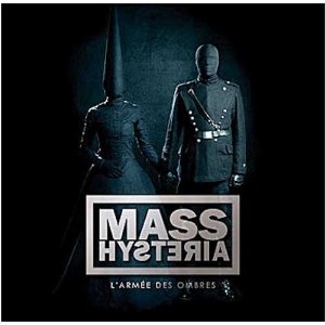 Mass Hysteria - L'Armée des Ombres 2012