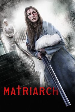 Matriarch FRENCH BluRay 720p 2019