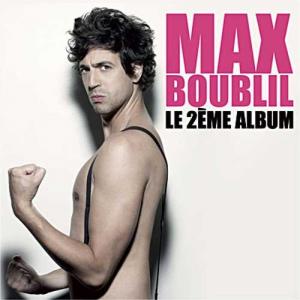 Max Boublil - Le 2eme Album 2012