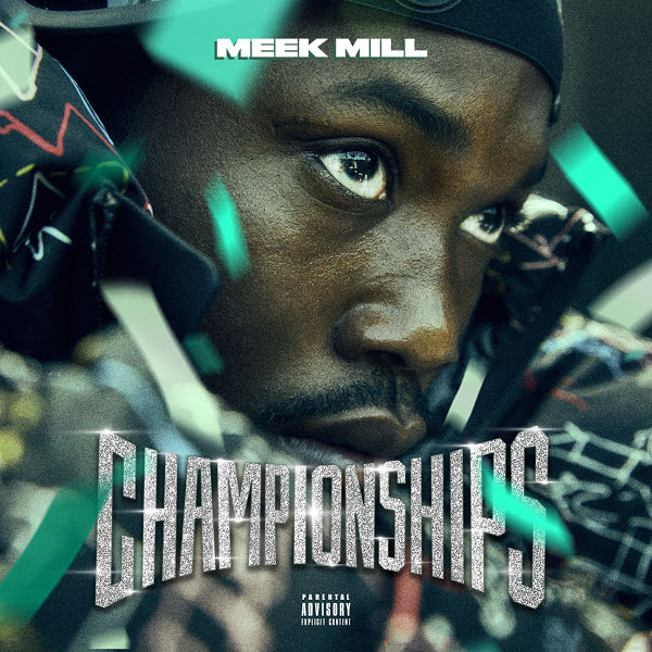 Meek Mill - Championships 2018