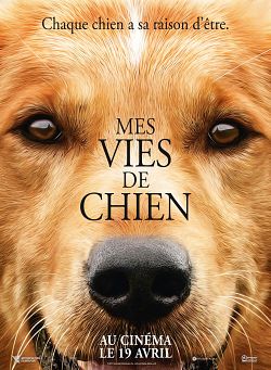 Mes vies de chien FRENCH DVDRIP 2017