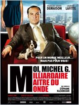 Moi, Michel G, Milliardaire, Maître du monde FRENCH DVDRIP 2011