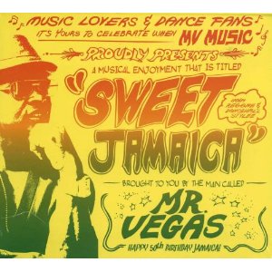 Mr. Vegas - Sweet Jamaica - 2CD - 2012