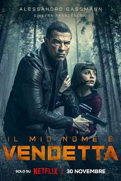 My Name Is Vendetta FRENCH WEBRIP 1080p 2022