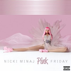 Nicki Minaj - Pink Friday [2010]