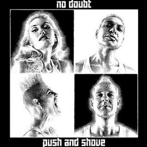 No Doubt - Push and Shove (Deluxe Editon) 2012