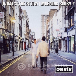 Oasis - Whats The Story Morning Glory (Remastered) 2014