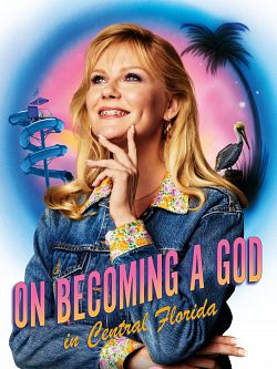 On Becoming A God In Central Florida S01E01 VOSTFR HDTV