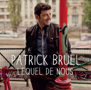 Patrick Bruel - Lequel De Nous - 2012