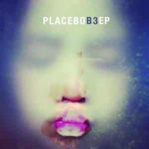 Placebo – B3 - 2012
