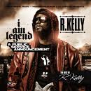 R Kelly - I Am Legend [2010]