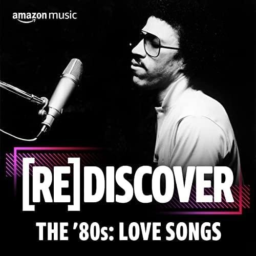 REDISCOVER THE '80S: LOVE SONGS 2022