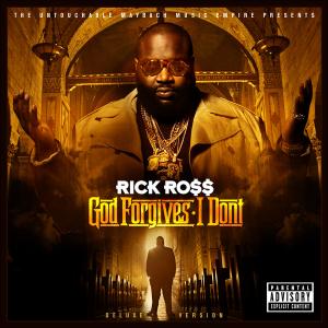Rick Ross - God Forgives, I Don't (Deluxe Edition) 2012