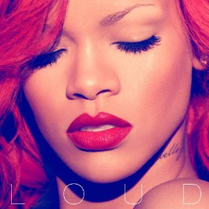 Rihanna - Loud [2010]