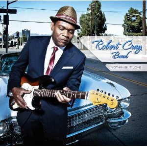 Robert Cray - Nothin' But Love (Limited Edition) - 2012
