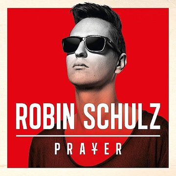 Robin Schulz - Prayer 2014