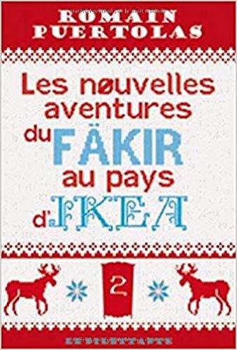 Romain Puértolas - Les nouvelles aventures du fakir au pays d’Ikea (2018).Epub
