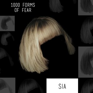 Sia - 1000 Forms of Fear 2014