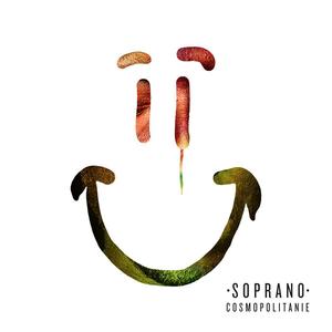 Soprano - Cosmopolitanie 2014