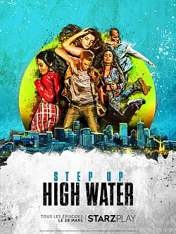 Step Up: High Water S03E02 FRENCH HDTV