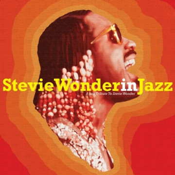 Stevie Wonder in Jazz- A Jazz Tribute to Stevie Wonder 2023
