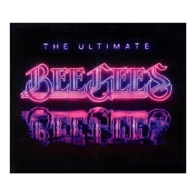 The Bee Gees - The Ultimate Bee Gees [2010]