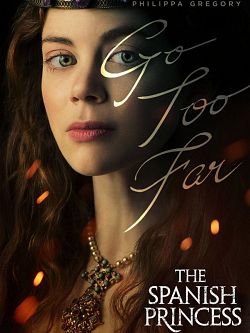 The Spanish Princess S01E03 VOSTFR HDTV