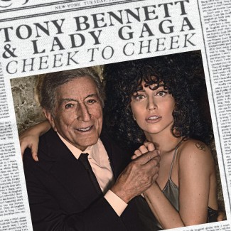 Tony Bennett And Lady GaGa - Cheek To Cheek 2014