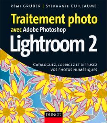 Traitement photo avec Adobe Photoshop Lightroom 2. PDF