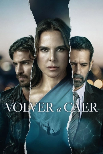 Volver a caer - L'Ivresse de la chute S01E05 FRENCH HDTV 1080p 2023