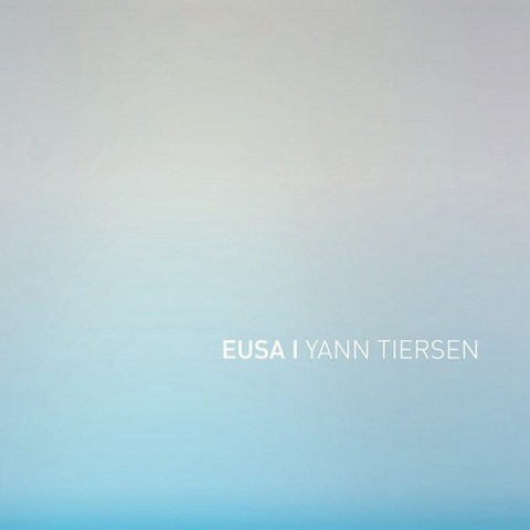 Yann Tiersen - Eusa 2016