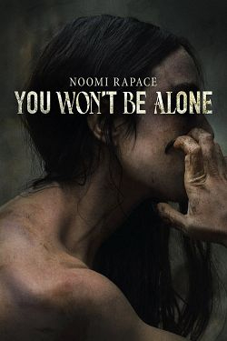 You Won’t Be Alone FRENCH WEBRIP 720p 2022